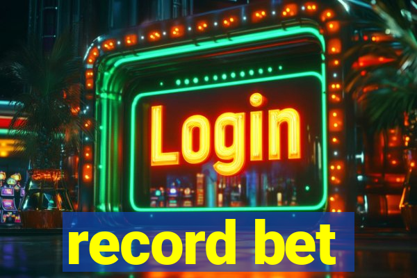 record bet